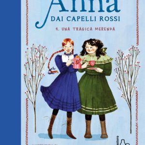 Anna dai capelli rossi. Vol. 4 Una tragica merenda