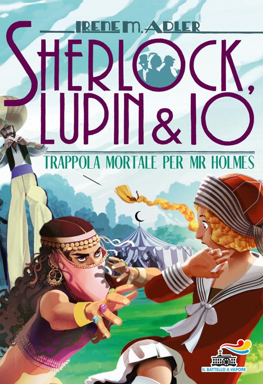 Trappola mortale per Mr. Holmes. Sherlock, Lupin & Io