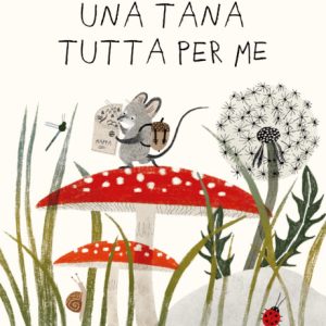 Una tana tutta per me